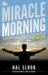 book The Miracle Morning: The Not-So-Obvious Secret Guaranteed to Transform Your Life