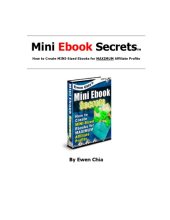 book Mini Ebook Secrets™: How to Create MINI-Sized Ebooks for MAXIMUM Affiliate Profits