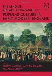 book The Ashgate Research Companion to Popular Culture in Early Modern England