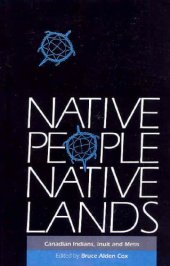 book Native People, Native Lands: Canadian Indians, Inuit and Metis