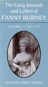 book The Early Journals and Letters of Fanny Burney, Vol. 1: 1768-1773