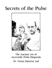 book Secrets of the Pulse: The Ancient Art of Ayurvedic Pulse Diagnosis