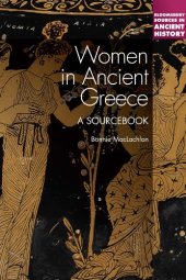 book Women in Ancient Greece: A Sourcebook