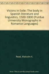 book Visions in Exile: The body in Spanish literature and linguistics, 1500-1800