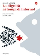 book La dignità ai tempi di Internet: per un'economia digitale equa