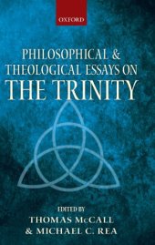 book Philosophical and Theological Essays on the Trinity