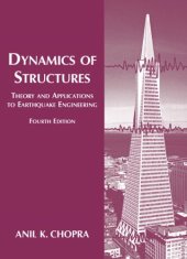 book Dynamics of Structures: Theory and applications to earthquake engineering