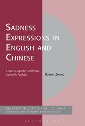 book Sadness Expressions in English and Chinese: Corpus Linguistic Contrastive Semantic Analysis