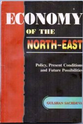 book Economy of the North-East: Policy, Present Conditions and Future Possibilities