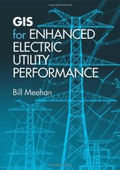 book GIS for Enhanced Electric Utility Performance