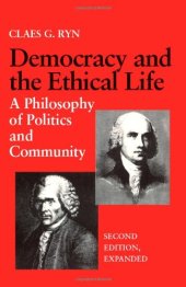 book Democracy and the Ethical Life: A Philosophy of Politics and Community