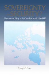 book Sovereignty or Security: Government Policy in the Canadian North, 1936-1950