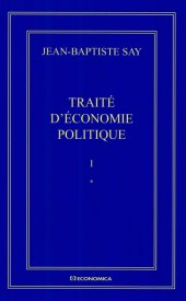 book Jean-Baptiste Say Oeuvres complètes : Traité d'économie politique en 2 volumes