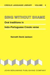 book Sing Without Shame: Oral traditions in Indo-Portuguese Creole verse