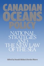 book Canadian Oceans Policy: National Strategies and the New Law of the Sea