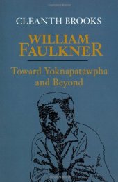 book William Faulkner: Toward Yoknapatawpha and Beyond