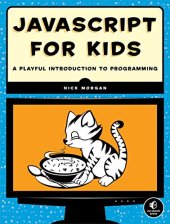 book JavaScript for Kids: A Playful Introduction to Programming