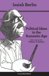 book Political Ideas in the Romantic Age: Their Rise and Influence on Modern Thought