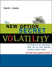 book The New Option Secret - Volatility: The Weapon of the Professional Trader and the Most Important Indicator in Option Trading