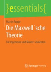 book Die Maxwell´sche Theorie: Für Ingenieure und Master-Studenten