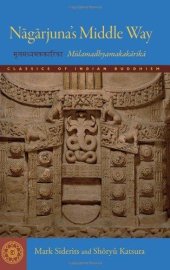 book Nagarjuna's Middle Way: The Mulamadhyamakakarika