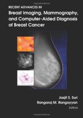 book Recent Advances in Breast Imaging, Mammography, and Computer-Aided Diagnosis of Breast Cancer