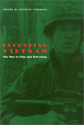 book Inventing Vietnam: The War in Film and Television