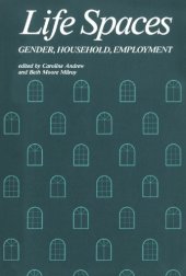 book Life Spaces: Gender, Household, Employment