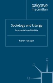 book Sociology and Liturgy: Re-Presentations of the Holy