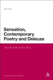 book Sensation, Contemporary Poetry and Deleuze: Transformative Intensities