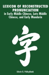 book Lexicon of Reconstructed Pronunciation: In Early Middle Chinese, Late Middle Chinese, and Early Mandarin