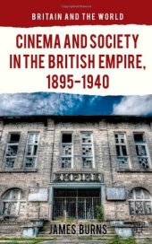 book Cinema and Society in the British Empire, 1895-1940