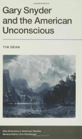 book Gary Snyder and the American Unconscious: Inhabiting the Ground