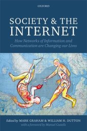 book Society and the Internet: How Networks of Information and Communication are Changing Our Lives