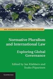 book Normative Pluralism and International Law: Exploring Global Governance