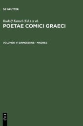 book Poetae Comici Graeci: Volumen V: Damoxenus - Magnes