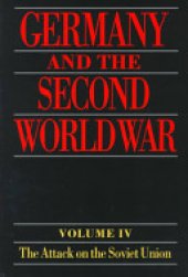 book Germany and the Second World War: Volume 4: The Attack on the Soviet Union