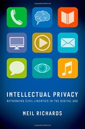 book Intellectual Privacy: Rethinking Civil Liberties in the Digital Age