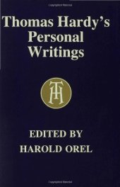 book Thomas Hardy's Personal Writings: Prefaces, Literary Opinions, Reminiscences