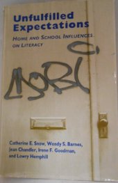 book Unfulfilled Expectations: Home and School Influences on Literacy