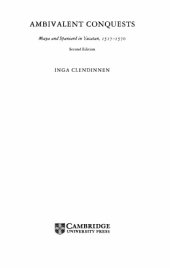 book Ambivalent Conquests: Maya and Spaniard in Yucatan, 1517-1570