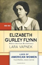 book Elizabeth Gurley Flynn: Modern American Revolutionary