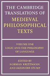 book The Cambridge Translations of Medieval Philosophical Texts: Volume 1, Logic and the Philosophy of Language