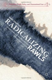 book Radicalizing Rawls: Global Justice and the Foundations of International Law