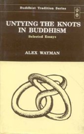 book Untying the knots in Buddhism : selected essays