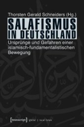 book Salafismus in Deutschland: Ursprünge und Gefahren einer islamisch-fundamentalistischen Bewegung