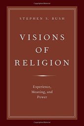 book Visions of Religion: Experience, Meaning, and Power