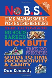 book No B.S. Time Management for Entrepreneurs