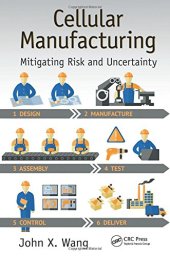 book Cellular Manufacturing: Mitigating Risk and Uncertainty