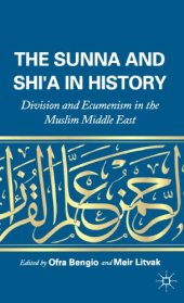 book The Sunna and Shi'a in History: Division and Ecumenism in the Muslim Middle East